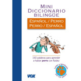 Mini Diccionario Bilingüe Español Perro Vox Libro Nuevo