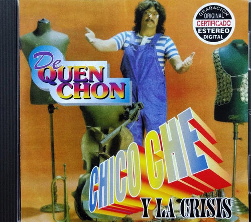 Chico Che Y La Crisis - De Quen Chon 