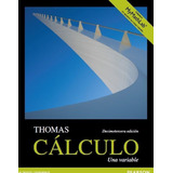 Calculo Una Variable 13e & Acc Mymathlab Thomas
