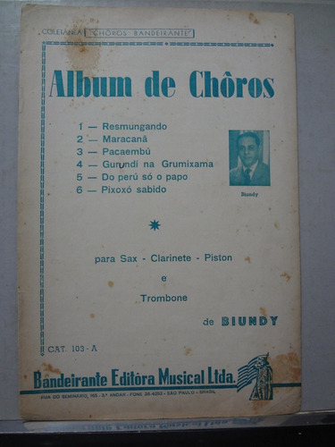 Partitura Clarinete Sax Piston Trombone Choros De Biundy