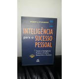 Livro Inteligência Para O Sucesso Pessoal ( R. J. Sternberg)