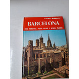 Barcelona  -guía Turística-    Jaime Miravall