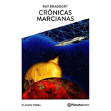 Crónicas Marcianas, De Ray Bradbury. Editorial Planetalector En Español, 2018