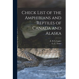Libro Check List Of The Amphibians And Reptiles Of Canada...