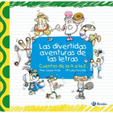 Libro: Las Divertidas Aventuras De Las Letras. Lopez Avila,p