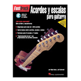 Fast Track Acordes Y Escalas Para Guitarra.