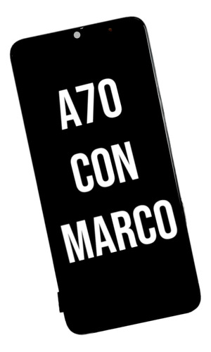 Modulo Pantalla Para Samsung A70 A705 C/ Incell Marco  