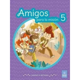 Amigos Para La Mision 5