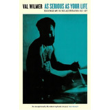 As Serious As Your Life : Black Music And The Free Jazz Revolution, 1957-1977, De Val Wilmer. Editorial Profile Books Ltd, Tapa Blanda En Inglés