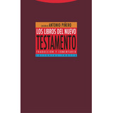 Libro: Los Libros Del Nuevo Testamento. Antonio Piñero. Trot