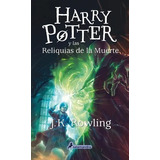 Harry Potter 7 Las Reliquias De La Muerte Tapa Blanda