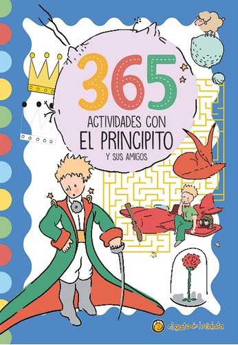 365 Actividades Con El Principito Y Sus Amigos, De Actividades. Editorial El Gato De Hojalata, Tapa Blanda En Español, 2023