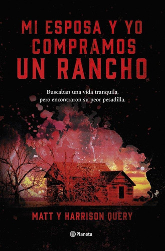 Libro: Mi Esposa Y Yo Compramos Un Rancho. Matthew Query#har