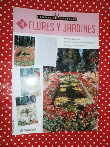 Flores Y Jardines Ejercicios Parramón 29 Dibujo Y Pintura 