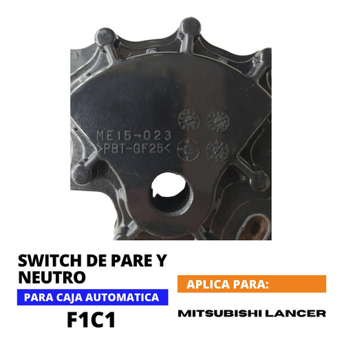 Switch De Pare Y Neutro, Caja F1c1, Mitsubishi Lancer Foto 5