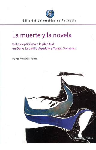 La Muerte Y La Novela ( Libro Nuevo Y Original )