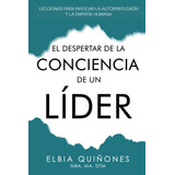 Libro: El Despertar De La Conciencia De Un Líder (spanish Ed