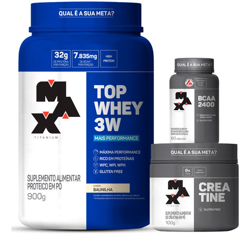 Top Whey 3w + Bcaa + Creatina Maxtitanium Super Oferta