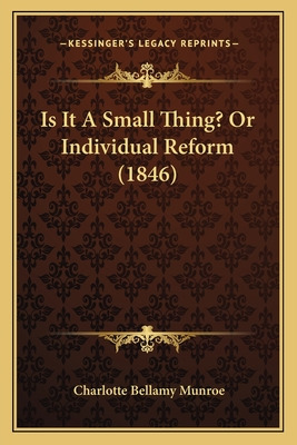 Libro Is It A Small Thing? Or Individual Reform (1846) - ...