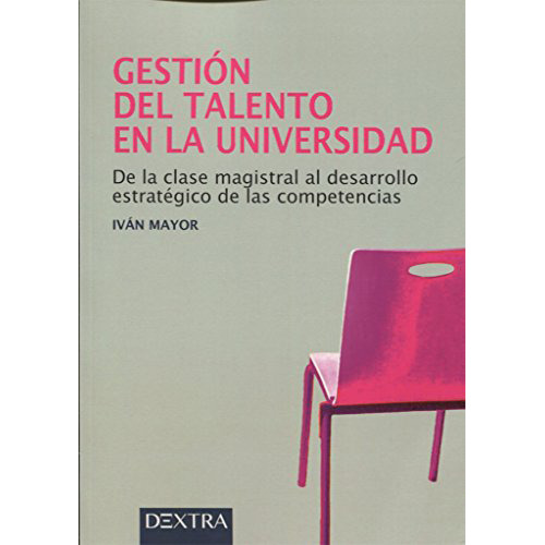 Gestion Del Talento En La Universidad - Mayor - Dextra - #d