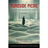 Roadside Picnic, De Arkady Strugatsky. Editorial Chicago Review Press, Tapa Blanda En Inglés