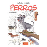 Perros . Dibujo Y Pinto, De Rodriguez Pau. Editorial Hispano-europea, Tapa Blanda En Español, 2012