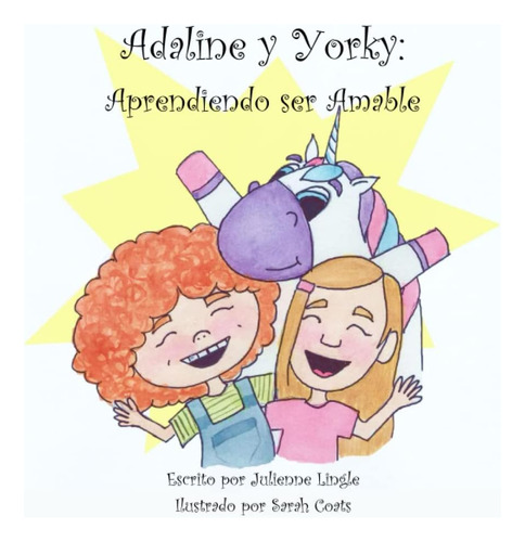 Libro: Adaline Y Yorky: Aprendiendo Ser Amable (adaline And