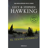 El Tesoro Cãâ³smico (la Clave Secreta Del Universo 2), De Hawking, Lucy. Editorial Debolsillo, Tapa Blanda En Español