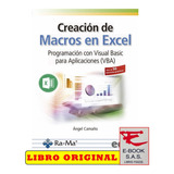 Creación De Macros En Excel, Programación Con Visual Basic