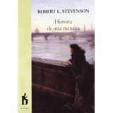 Historia De Una Mentira, De Stevenson, Robert Louis. Editorial Belvedere, Tapa Blanda, Edición 1.0 En Español, 2012