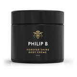  Philip B. Forever Shine - Crema Corporal De Lujo, Hidratante