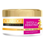 Baño De Crema Claridge Shock De Keratina X 250g