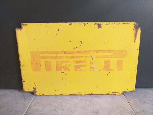 Cartel De Pirelli Antiguo De Chapa No Enlozado