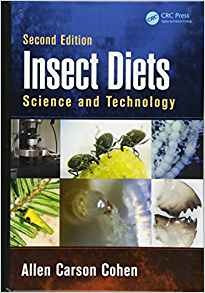 Insect Diets Science And Technology, Second Edition