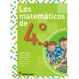 Los Matemáticos De 4 º - Santillana Libro Del Alumno