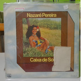 Lp- Nazaré Pereira - Caixa De Sol (lp, Album)