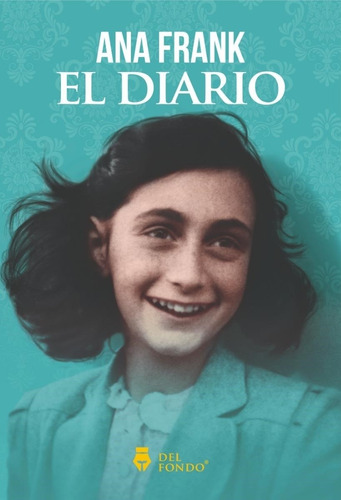 El Diario - Ana Frank - Con Fotos E Ilustraciones  Del Fondo