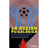 Accion Psicologica, La - Julia Risler