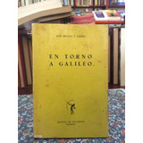 El Torno A Galileo- Jose Ortega Y Gasset-