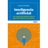 Inteligência Artificial: , De Schneider, Susan., Vol. 1. Editorial Koan, Tapa Pasta Blanda, Edición 1 En Español, 0