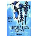 Livro Gramática Latina - Napoleão Mendes De Almeida [1995]