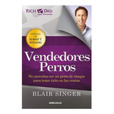 Libro Vendedores Perros - Blair Singer - Aguilar - Rich Dad