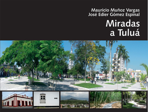 Fotolibro Miradas A Tuluá