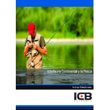 Libro Ictiofauna Continental Y La Pesca