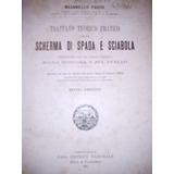 Esgrima C/espada Y Sable, Tratado Teórico Práctico Italiano