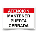 Señaletica Atención Mantener Puerta Cerrada 30x20 Metálico 