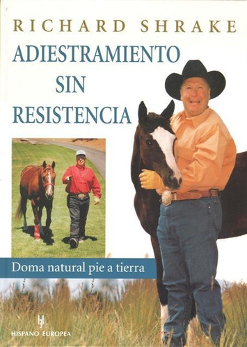 Adiestramiento Sin Resistencia Doma Natural, Hispano Europea