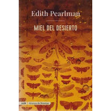 Miel Del Desierto (adn), De Pearlman, Edith. Alianza Editorial, Tapa Blanda En Español