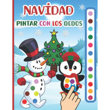 Libro: Navidad Libro Para Pintar Con Los Dedos: Mi Primer Cu