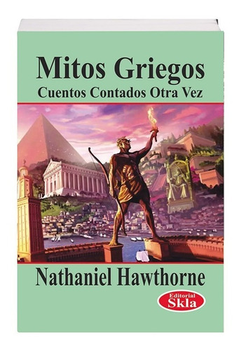 Libro Mitos Griegos Contados Otra Vez Original